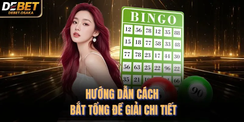Mẹo Soi Cầu 2 Con Tại Nhà Cái Debet Chuẩn Xác Lên Tới 99% 3 hướng dẫn cách bắt tổng đề giải chi tiết
