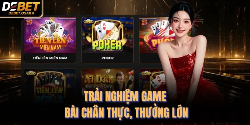 DEBET | Nhà Cái DE BET Cá Độ Bóng Đá Uy Tín Đến Từ Đức 14 Trải nghiệm game bài chân thực, thưởng lớn